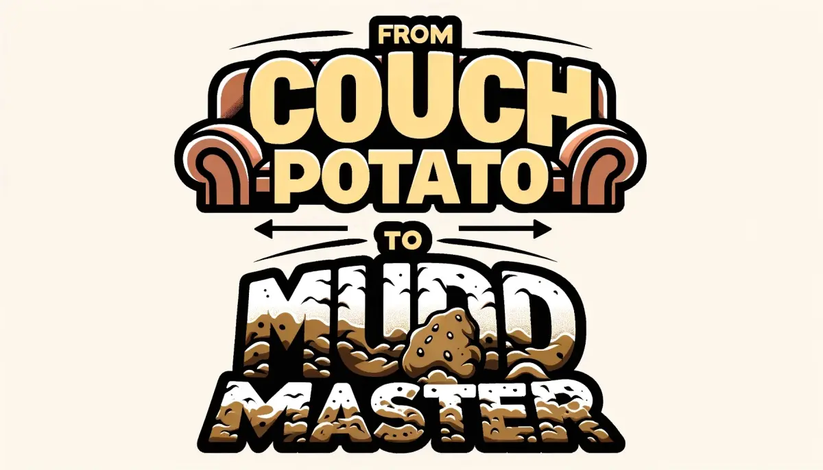 The Ultimate 7-Week Mud Run Training Plan: From Couch Potato to Mud Master